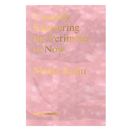 Apartamento Magazine Casually Sauntering the Perimeter of Now, Misha Kahn 